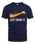Just Drink It Beer T-Shirt Funny Beer Lover Graphic Tee - navy t-shirt on white background