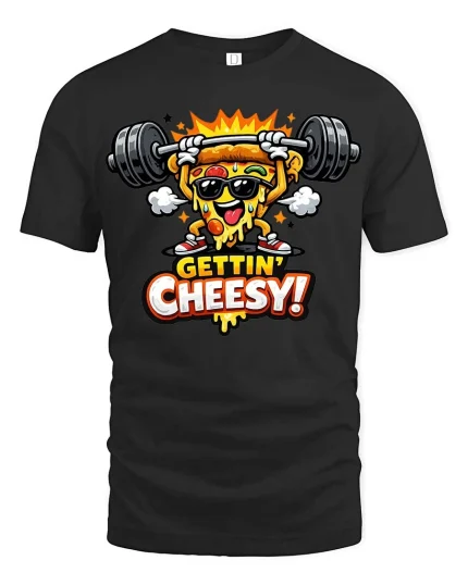 Gettin Cheesy Pizza Gym T-Shirt Funny Workout Graphic Tee - black t-shirt on white background