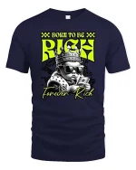 Born To Be Rich Baby Graphic T-Shirt Funny Money Street Tee - navy t-shirt on white background