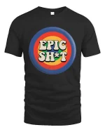 Epic Funny Retro T-Shirt Vintage Humor Graphic Tee - black t-shirt on white background