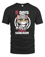 Funny Sarcastic Cat T-Shirt Zero Days Without Sarcasm - black t-shirt on white background
