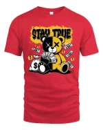 Stay True Teddy Bear T-Shirt Money Streetwear Graphic - red t-shirt on white background