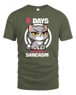 Funny Sarcastic Cat T-Shirt Zero Days Without Sarcasm - military green t-shirt on white background