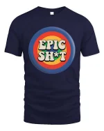 Epic Funny Retro T-Shirt Vintage Humor Graphic Tee - navy t-shirt on white background
