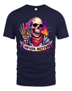Never Better Skull T-Shirt Colorful Streetwear Graphic - navy t-shirt on white background
