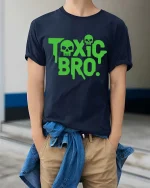 Toxic Bro Funny Sarcastic Humor Graphic Attitude T-shirt - model wearing navy tee with hands in pockets