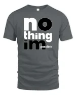 No Thing Impossible Motivational Typography Success Mindset Tshirt - gray t-shirt on white background