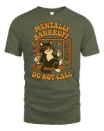 Mentally Bankrupt Funny Cat Humor Retro Graphic T-Shirt - military green t-shirt on white background