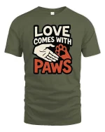 Love Comes With Paws Dog Lover Quote Graphic T-Shirt Tee - military green t-shirt on white background