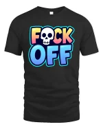 Bold Skull Attitude Humor Graphic Statement T Shirt - black t-shirt on white background