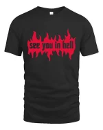 See You In Hell Flame Gothic Dark Graphic T Shirt - black t-shirt on white background