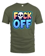 Bold Skull Attitude Humor Graphic Statement T Shirt - military green t-shirt on white background