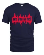 See You In Hell Flame Gothic Dark Graphic T Shirt - navy t-shirt on white background