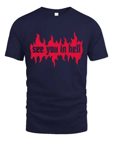 See You In Hell Flame Gothic Dark Graphic T Shirt - navy t-shirt on white background