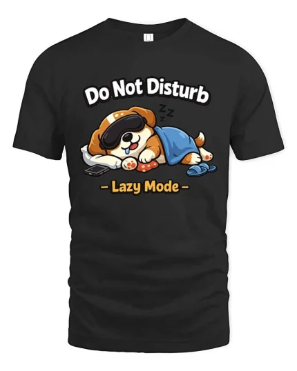 Do Not Disturb Lazy Mode Funny Sleeping Dog Cartoon Tshirt - black t-shirt on white background