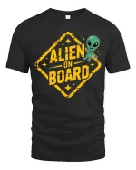 Funny Alien On Board Road Sign Graphic t-shirt Gift Idea - black t-shirt on white background