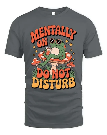 Mentally On Do Not Disturb Frog Funny Graphic t-shirt Tee - gray t-shirt on white background