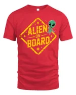 Funny Alien On Board Road Sign Graphic t-shirt Gift Idea - red t-shirt on white background
