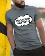 Professional Overthinker Funny Quote Graphic t-shirt Tee - model wearing grey tee, leaning on column