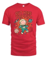 Out Here Trippin Astronaut Space Funny Graphic T-Shirt Tee - red t-shirt on white background