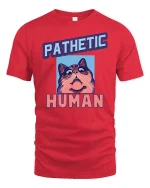 Pathetic Human Funny Cat Meme Graphic T-Shirt Humor Tee - red t-shirt on white background