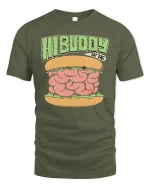 Hi Buddy Eat This Brain Burger Funny Graphic T Shirt - military green t-shirt on white background