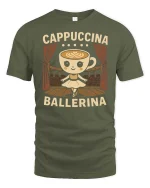 Cute Cappuccina Ballerina Coffee Graphic T Shirt Tee - military green t-shirt on white background