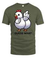 Funny Chicken Guess What Butt Joke Graphic T Shirt Tee - military green t-shirt on white background