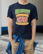 Hi Buddy Eat This Brain Burger Funny Graphic T Shirt - model wearing navy tee with hands in pockets