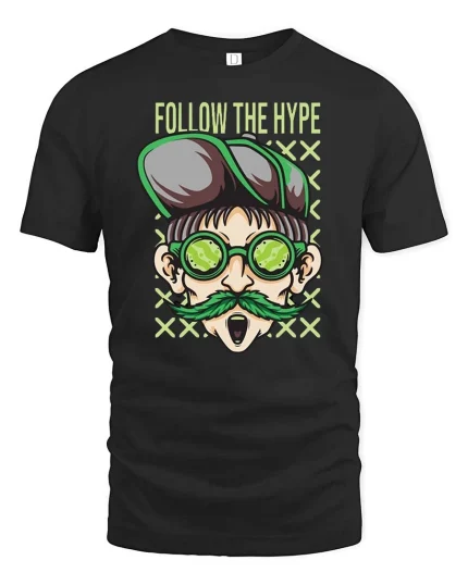 Follow The Hype Cool Dude Glasses Tshirt Streetwear Graphic - black t-shirt on white background