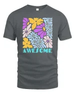 Awesome Colorful Flower Retro Aesthetic Positive Vibes Tshirt - gray t-shirt on white background
