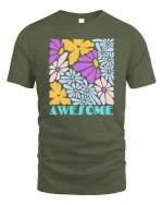 Awesome Colorful Flower Retro Aesthetic Positive Vibes Tshirt - military green t-shirt on white background