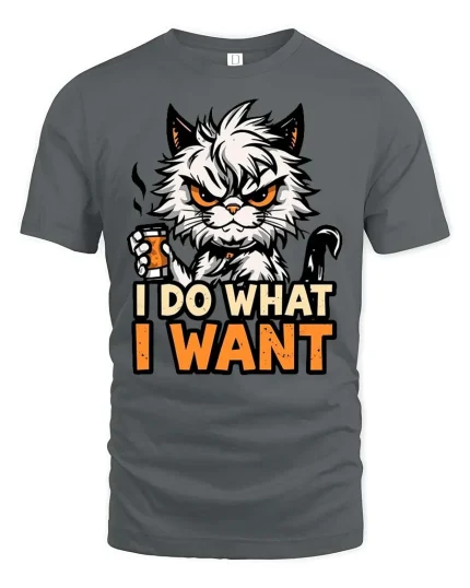 I Do What I Want Funny Angry Cat Graphic Attitude Tshirt - gray t-shirt on white background