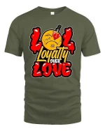 Loyalty Over Love Broken Heart Street Graphic Tshirt - military green t-shirt on white background