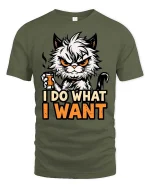 I Do What I Want Funny Angry Cat Graphic Attitude Tshirt - military green t-shirt on white background